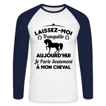 Aujourd'hui je parle seulement à mon cheval - T-shirt baseball manches longues Homme - blanc/marine - Devant - Nik (191cm)