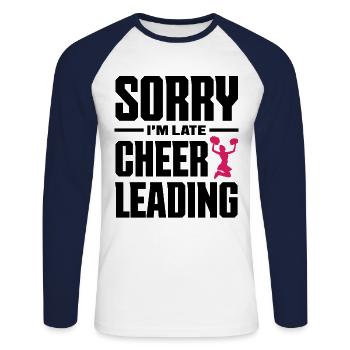 Sorry I'm Late Cheer Leading Cheerleader Gymnastic - Unisex Baseballshirt langarm - Weiß/Navy - Vorne - Nik (191cm)