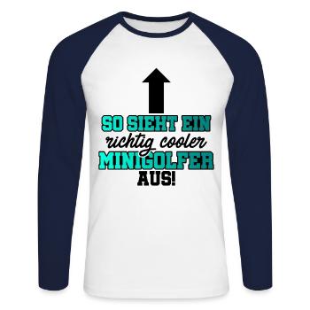 So Sieht Ein Richtig Cooler Minigolfer Aus Golfspi - Unisex Baseballshirt langarm - Weiß/Navy - Vorne - Nik (191cm)