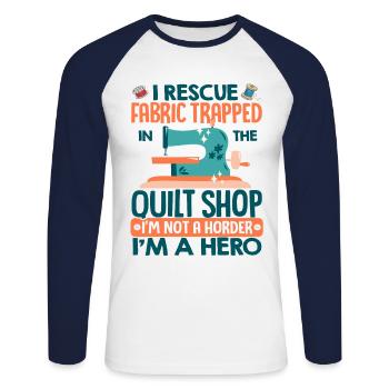 I Rescue Fabric Trapped In The Quilt Shop Knitting - Unisex Baseballshirt langarm - Weiß/Navy - Vorne - Nik (191cm)