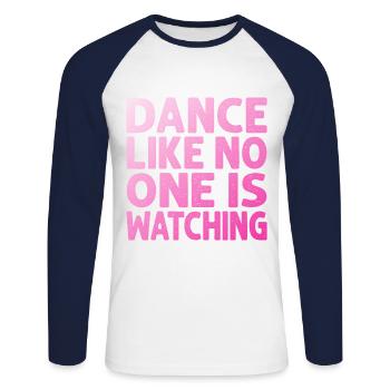 Dance Like No One Is Watching - Unisex Baseballshirt langarm - Weiß/Navy - Vorne - Nik (191cm)