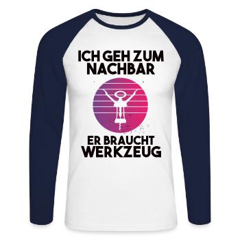 Ich geh zum Nachbarn er braucht Werkzeug - Unisex Baseballshirt langarm - Weiß/Navy - Vorne - Nik (191cm)