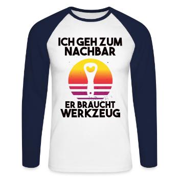 Ich geh zum Nachbarn er braucht Werkzeug - Unisex Baseballshirt langarm - Weiß/Navy - Vorne - Nik (191cm)