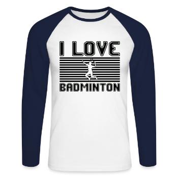 I love badminton - Unisex Baseballshirt langarm - Weiß/Navy - Vorne - Nik (191cm)