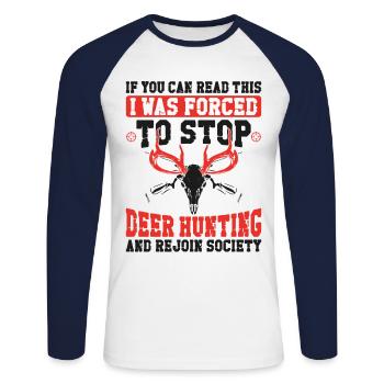 Buck Deer Hunting Hunter If You - Unisex Long Sleeve Baseball T-Shirt - white/navy - Front - Nik (191cm)