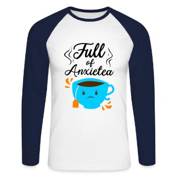 Full Of Anxiety Tea Lover Tea Drinker Cup Of Tea B - Unisex Baseballshirt langarm - Weiß/Navy - Vorne - Nik (191cm)