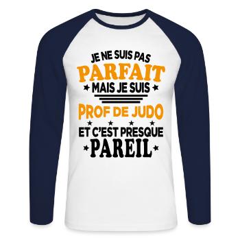 Pas Parfait Je Suis Prof De Judo Cadeau Entraineur - T-shirt baseball manches longues Homme - blanc/marine - Devant - Nik (191cm)