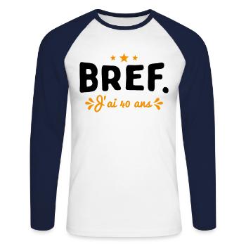 Bref J'Ai 40 Ans Cadeau - T-shirt baseball manches longues Homme - blanc/marine - Devant - Nik (191cm)