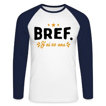 Bref J'Ai 60 Ans Cadeau - T-shirt baseball manches longues Homme - blanc/marine - Devant - Nik (191cm)