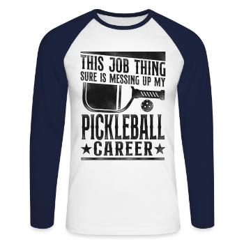 Pickleball This Job Thing Sure Is - Unisex Long Sleeve Baseball T-Shirt - white/navy - Front - Nik (191cm)