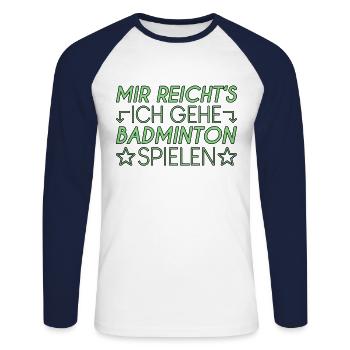 Badminton Spruch - Unisex Baseballshirt langarm - Weiß/Navy - Vorne - Nik (191cm)