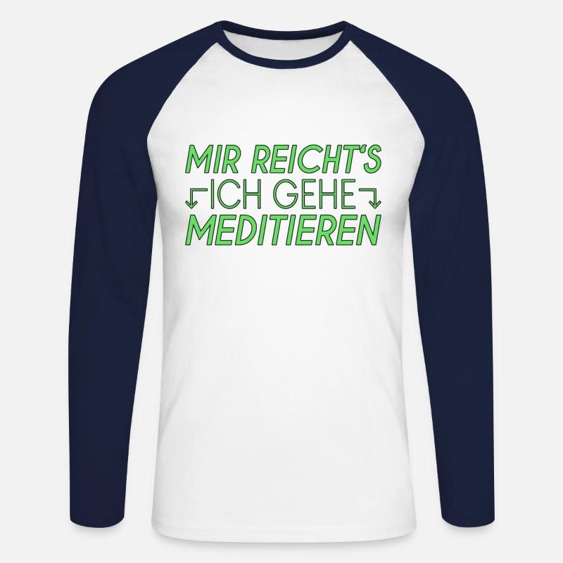 Meditieren Spruch - Unisex Baseballshirt langarm - Weiß/Navy
