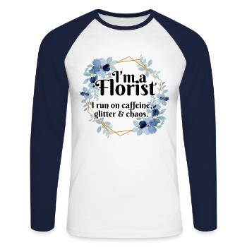 I'm A Florist I Run On Caffeine Glitter And Chaos - Unisex Baseballshirt langarm - Weiß/Navy - Vorne - Nik (191cm)