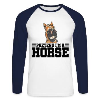 Pretend I'm A Horse Equestrian Horse Riding Horse - Unisex Baseballshirt langarm - Weiß/Navy - Vorne - Nik (191cm)