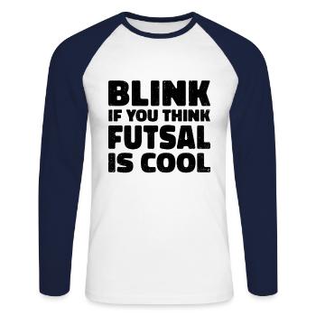 Blink If You Think Fustal Is Cool Soccer Player Fo - Unisex Baseballshirt langarm - Weiß/Navy - Vorne - Nik (191cm)