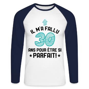 Il M'a Fallu 30 Ans Pour Etre Si Parfait - T-shirt baseball manches longues Homme - blanc/marine - Devant - Nik (191cm)