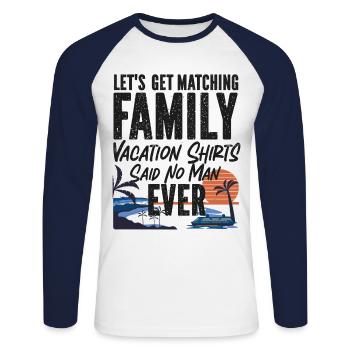 Cruise Ship Vacation Family - Unisex Baseballshirt langarm - Weiß/Navy - Vorne - Nik (191cm)