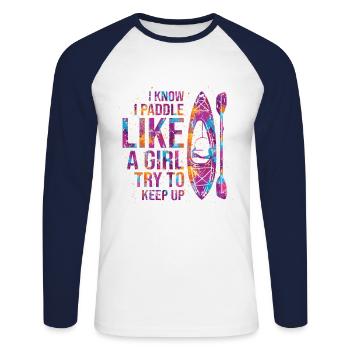 I Know I Paddle Like A Girl Try To Keep Up Kayakin - Unisex Baseballshirt langarm - Weiß/Navy - Vorne - Nik (191cm)
