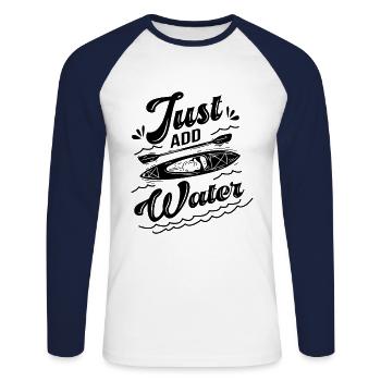Just Add Water Rowing Kayaking Kayak Rower Paddlin - Unisex Baseballshirt langarm - Weiß/Navy - Vorne - Nik (191cm)