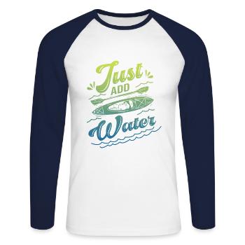 Just Add Water Rowing Kayaking Kayak Rower Paddlin - Unisex Baseballshirt langarm - Weiß/Navy - Vorne - Nik (191cm)