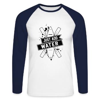 Just Add Water Rowing Kayaking Kayak Rower Paddlin - Unisex Baseballshirt langarm - Weiß/Navy - Vorne - Nik (191cm)