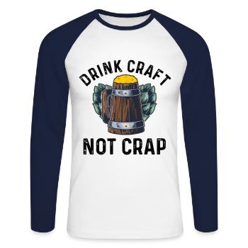 Drink Craft Not Crap Homebrewing Craftbeer Brewery - Unisex Baseballshirt langarm - Weiß/Navy - Vorne - Nik (191cm)