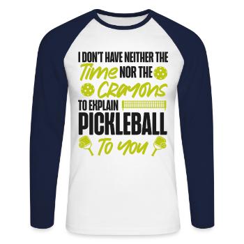 Pickleball je n’ai ni l’un ni l’autre - T-shirt baseball manches longues Homme - blanc/marine - Devant - Nik (191cm)