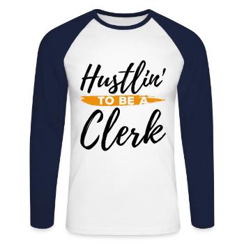 Hustlin To Be A Clerk Bank Clerk Banker Finance Ca - Unisex Baseballshirt langarm - Weiß/Navy - Vorne - Nik (191cm)