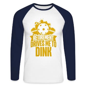 Pickleball Pun Retired Retirement - Unisex Long Sleeve Baseball T-Shirt - white/navy - Front - Nik (191cm)
