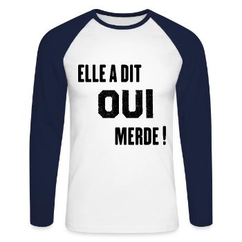 Elle a dit Oui Merde Humour Cadeau Mariage - T-shirt baseball manches longues Homme - blanc/marine - Devant - Nik (191cm)