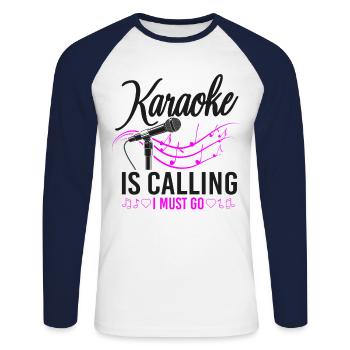 Karaoke Singer Karaoke Is Calling - Unisex Long Sleeve Baseball T-Shirt - white/navy - Front - Nik (191cm)