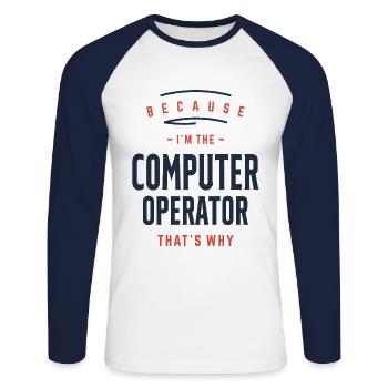 Computer Operator Job Occupation - Unisex Long Sleeve Baseball T-Shirt - white/navy - Front - Nik (191cm)