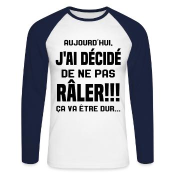 Aujourd'hui j'ai décidé de ne pas râler - T-shirt baseball manches longues Homme - blanc/marine - Devant - Nik (191cm)