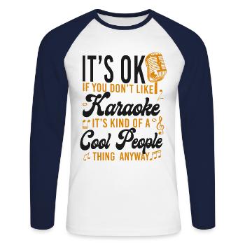 Karaoke Singer It's Ok If You - Unisex Baseballshirt langarm - Weiß/Navy - Vorne - Nik (191cm)