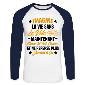 Imagine la vie sans vélo humour Cadeau vélo - T-shirt baseball manches longues Homme - blanc/marine - Devant - Nik (191cm)