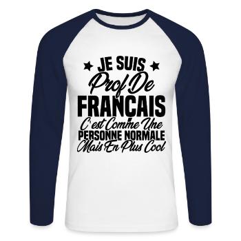 Je suis prof de français Cadeau Prof - T-shirt baseball manches longues Homme - blanc/marine - Devant - Nik (191cm)
