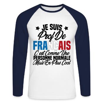 Je suis prof de français Cadeau Prof - T-shirt baseball manches longues Homme - blanc/marine - Devant - Nik (191cm)