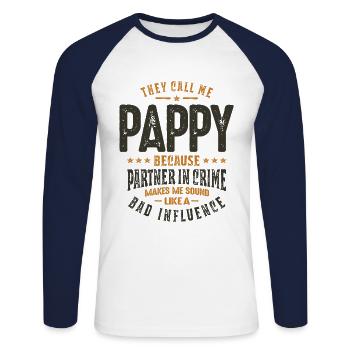 They Call Me Pappy Because partner In Crime - Unisex Long Sleeve Baseball T-Shirt - white/navy - Front - Nik (191cm)