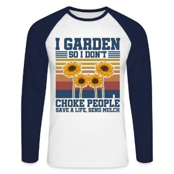 I Garden So I Don't Choke People Save A Life Send - Unisex Baseballshirt langarm - Weiß/Navy - Vorne - Nik (191cm)