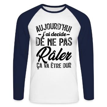 Aujourd'hui j'ai décidé de ne pas râler - T-shirt baseball manches longues Homme - blanc/marine - Devant - Nik (191cm)