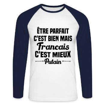 Cadeau être parfait mais Francais c'est mieux - T-shirt baseball manches longues Homme - blanc/marine - Devant - Nik (191cm)