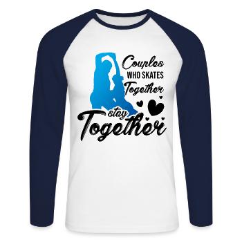 Couples Who Skate Together Stay Together Ice Skati - Unisex Baseballshirt langarm - Weiß/Navy - Vorne - Nik (191cm)