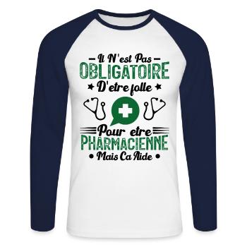 Folle et Pharmacienne - Cadeau Humour Pharmacienne - T-shirt baseball manches longues Homme - blanc/marine - Devant - Nik (191cm)