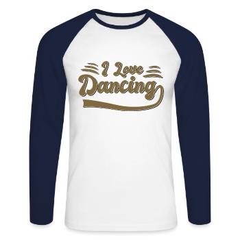 I love dancing - Unisex Long Sleeve Baseball T-Shirt - white/navy - Front - Nik (191cm)