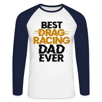 Drag Racing Race Car Dad Vintage - Unisex Long Sleeve Baseball T-Shirt - white/navy - Front - Nik (191cm)