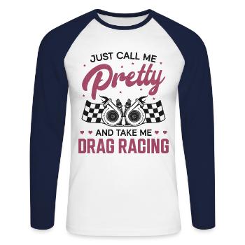 Drag Racing Race Car Girl Just - Unisex Baseballshirt langarm - Weiß/Navy - Vorne - Nik (191cm)