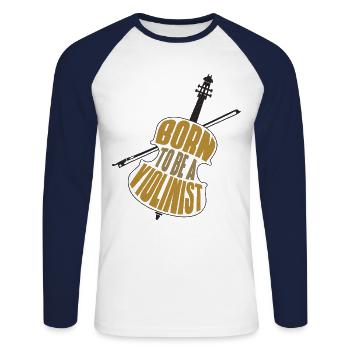 Violin Violinist Born To Be A - Unisex Long Sleeve Baseball T-Shirt - white/navy - Front - Nik (191cm)