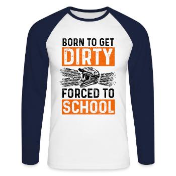 Born To Get Dirty Forced To Go To School Dirt Bike - Unisex Baseballshirt langarm - Weiß/Navy - Vorne - Nik (191cm)