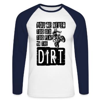 You're Never Too Old To Play In The Dirt Enduro Di - Unisex Baseballshirt langarm - Weiß/Navy - Vorne - Nik (191cm)