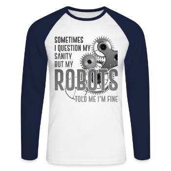Robot Robotics Engineer Sometimes - Unisex Baseballshirt langarm - Weiß/Navy - Vorne - Nik (191cm)